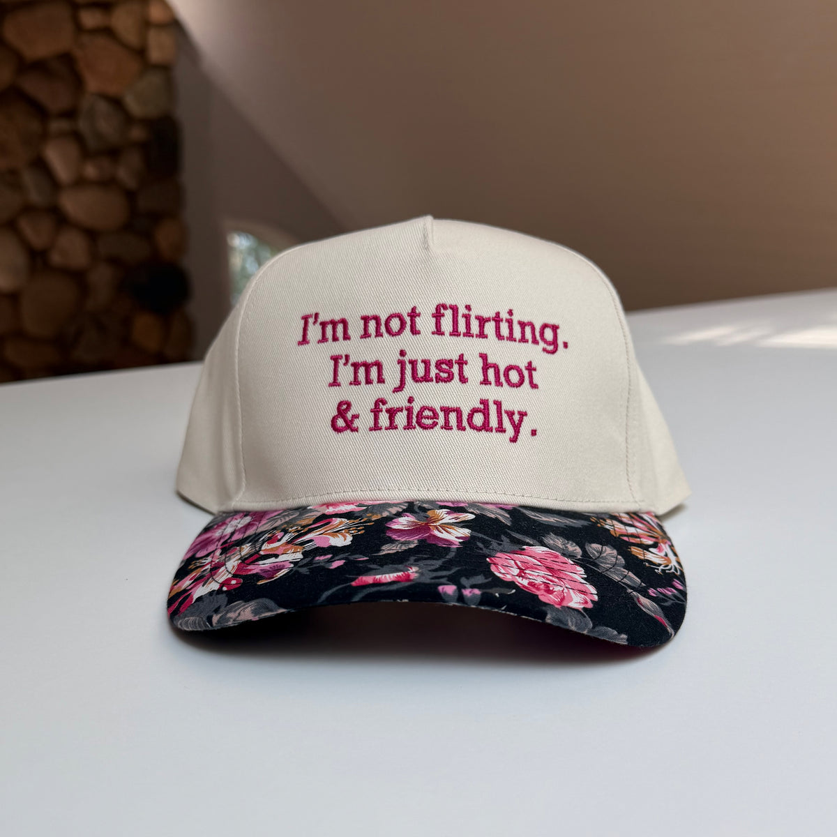 I'm Not Flirting. I'm Just Hot And Friendly. Hat