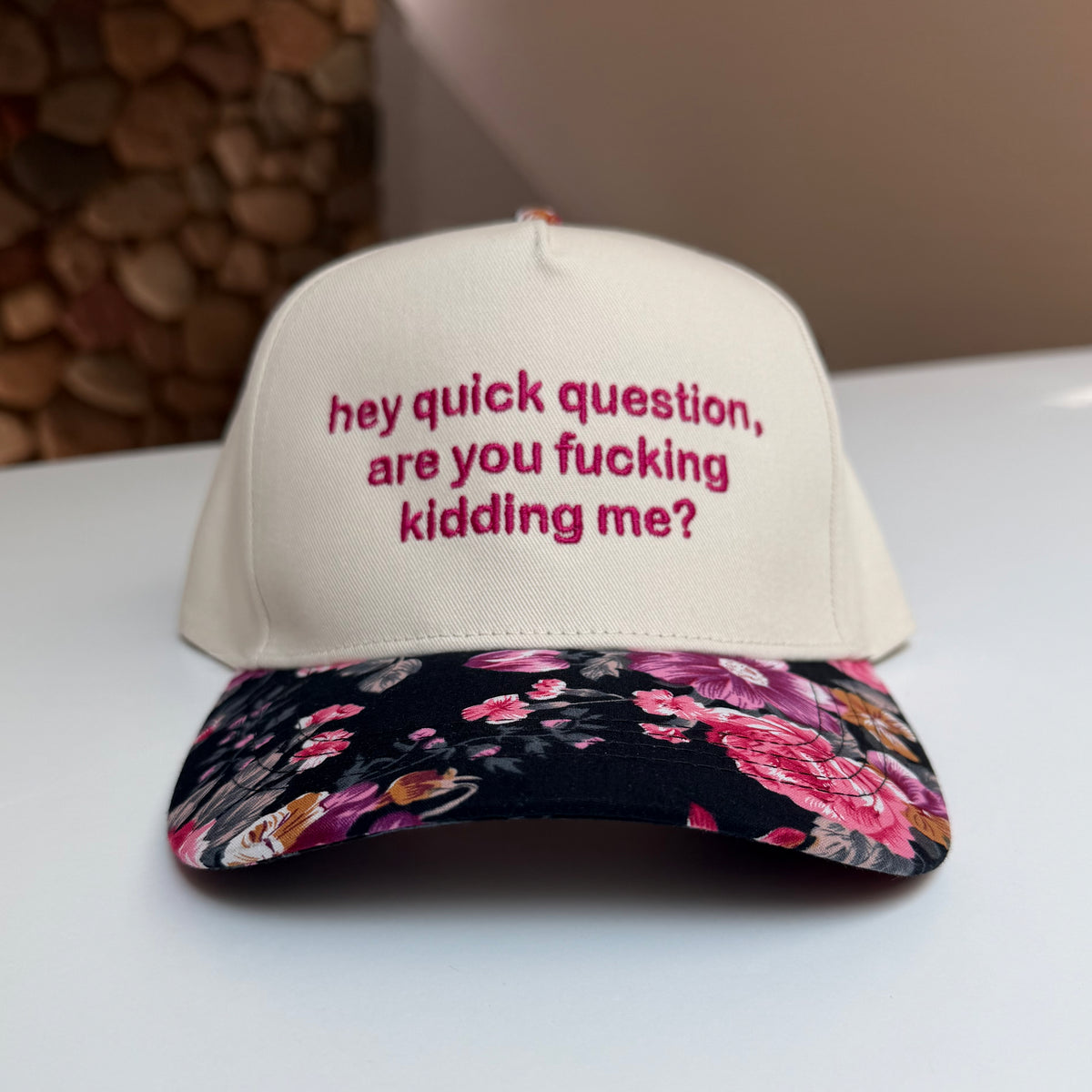 Hey Quick Question, Are You Fucking Kidding Me? Hat
