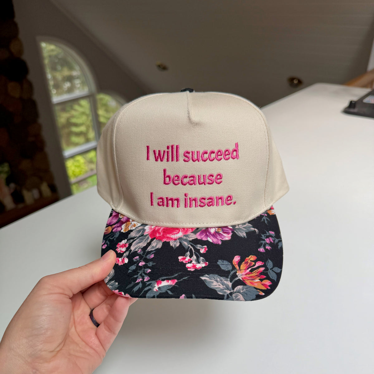 I will succeed because I am insane Hat
