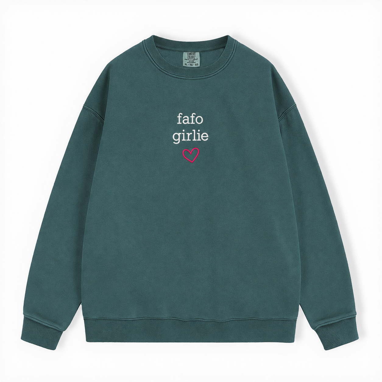A dark green crewneck sweatshirt with 'fafo girlie' printed in white and a small pink heart outline on the chest, displayed flat against a white background.
