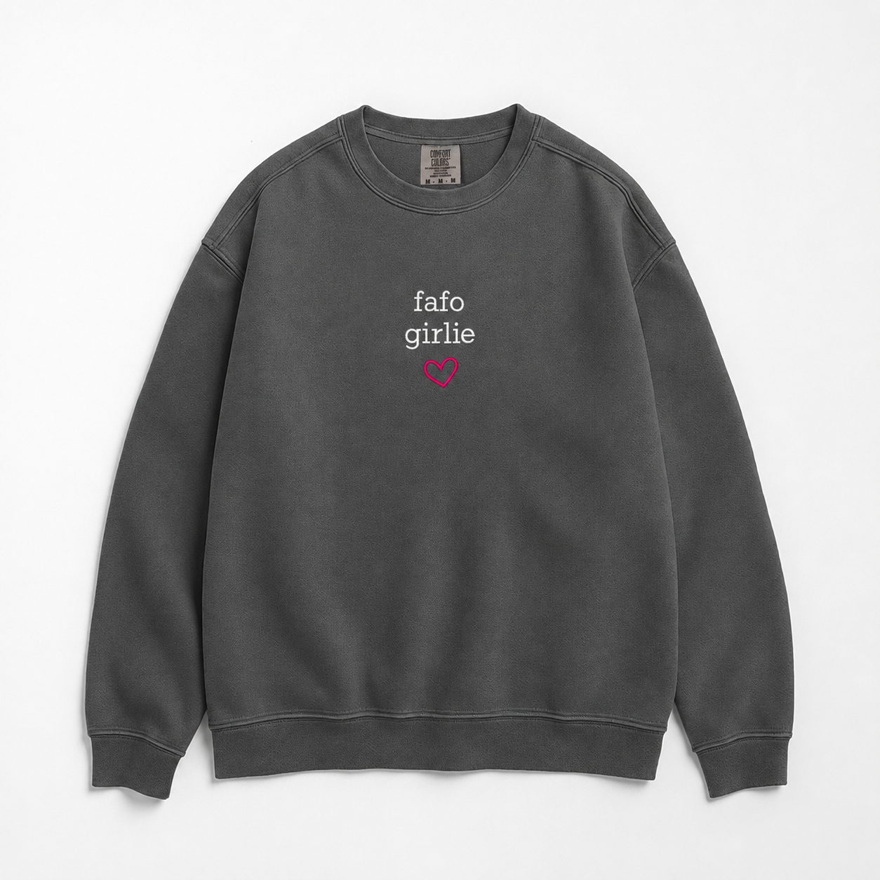 A dark gray crewneck sweatshirt with 'fafo girlie' printed in white text and a small pink heart underneath on the chest, displayed flat against a light gray background.