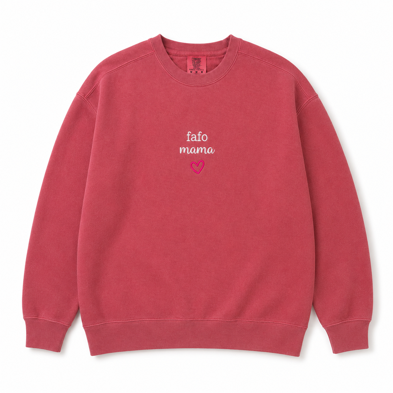 A dusty rose pink crewneck sweatshirt featuring the embroidered text 'fafo mama' in white script and a small pink heart on the center chest, displayed flat against a white background.