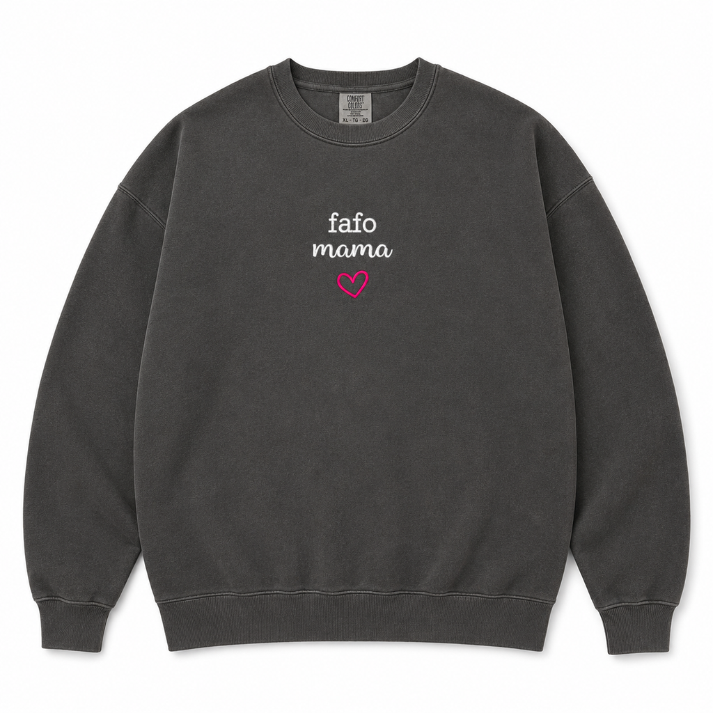 A dark gray crewneck sweatshirt with 'fafo mama' embroidered in white script on the chest, accented by a small pink heart outline below, shown on a plain white background.