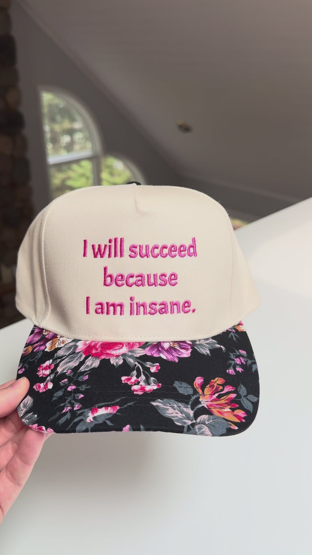 I will succeed because I am insane Hat