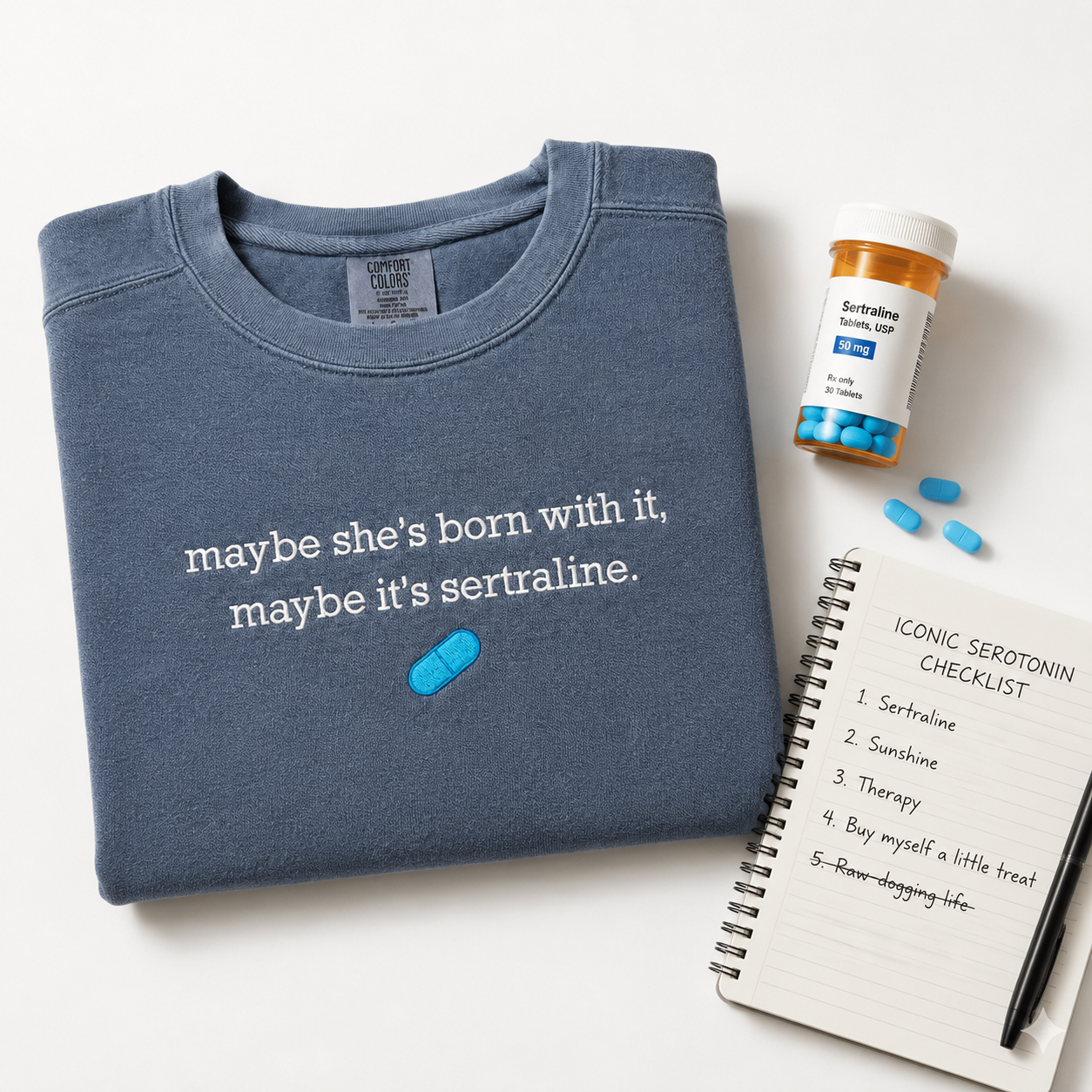 Maybe She's Born With It, Maybe It's Sertraline